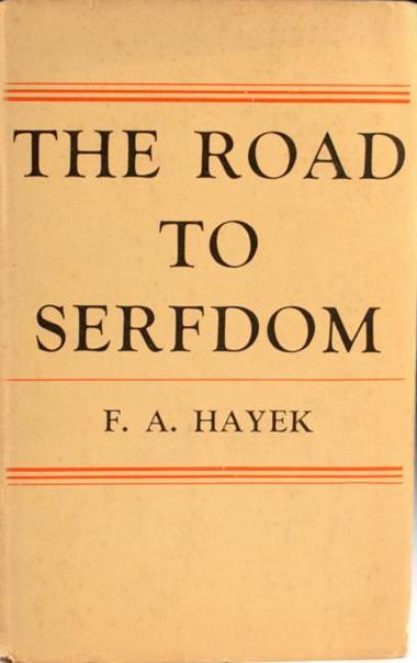 Путь к рабству - книга Фридриха Хайека